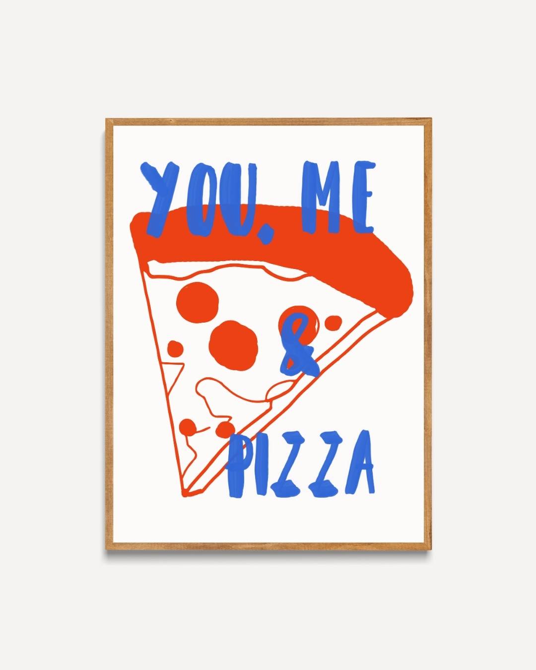 You, me & pizza Poster – portret poster als wanddecoratie