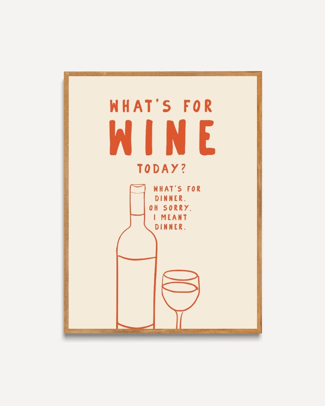 What's for wine today? Poster – portret poster als wanddecoratie