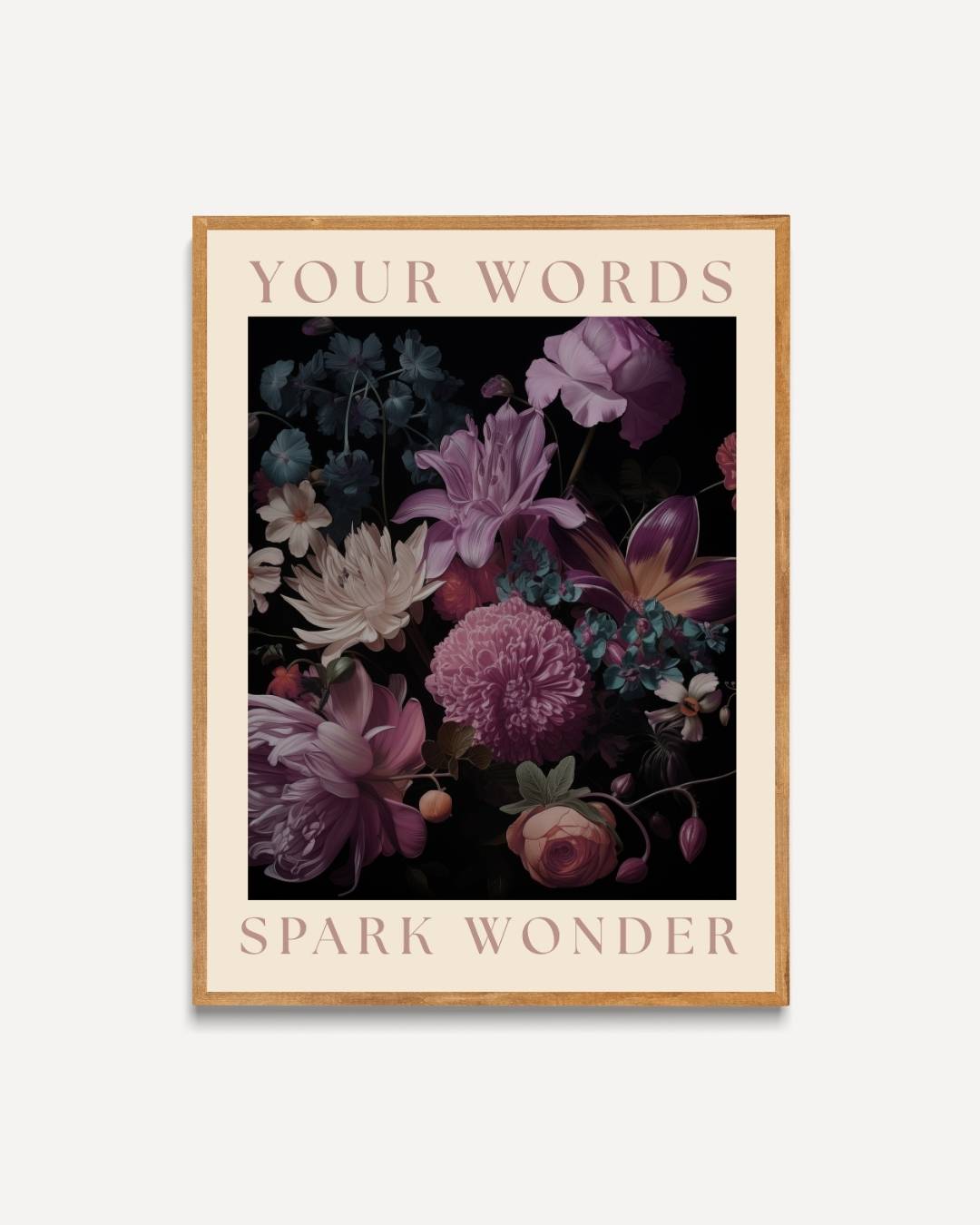 Your words spark wonder Poster – portret poster als wanddecoratie