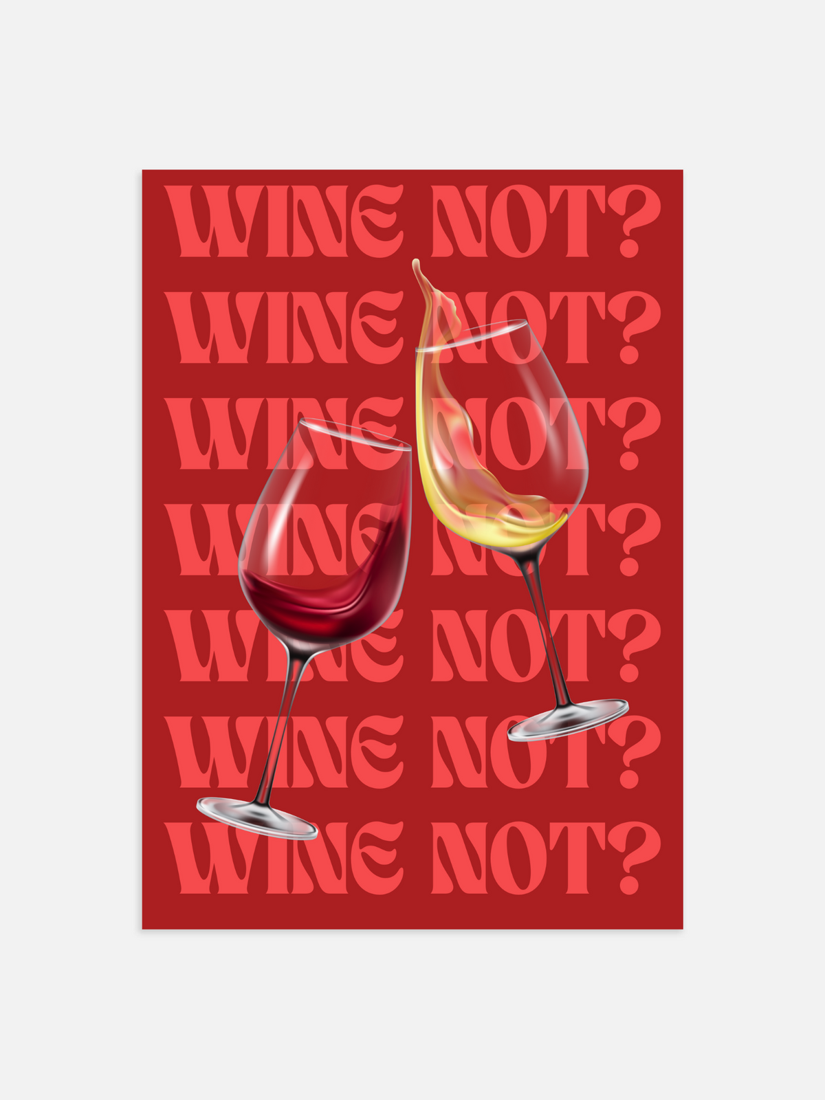 Wine not Poster – portret poster als wanddecoratie
