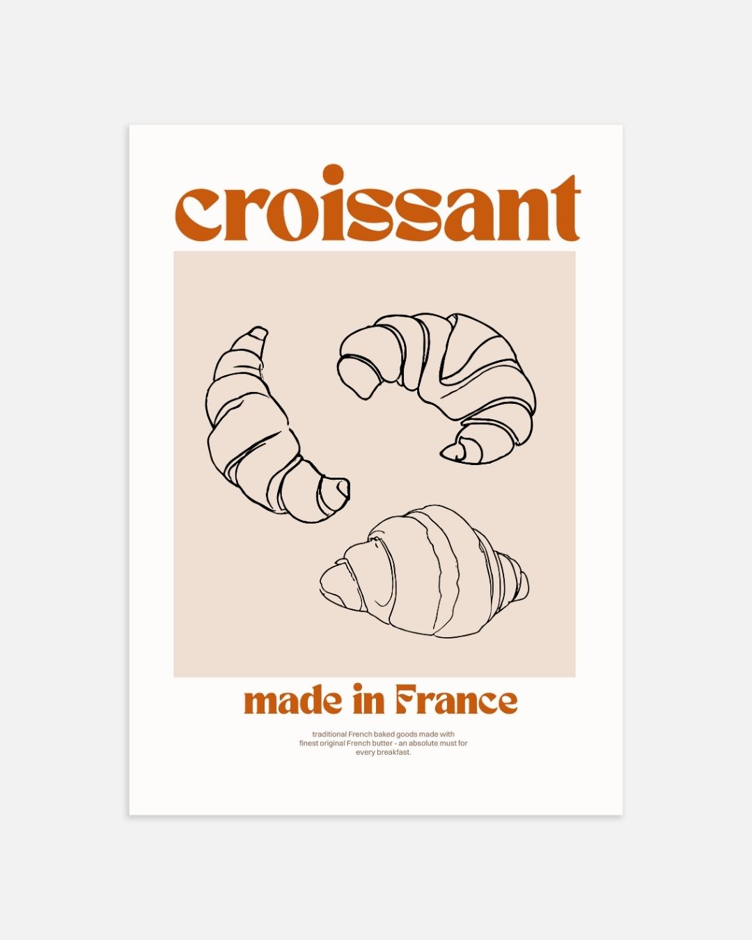 Croissant made in France Poster – portret wanddecoratie van WallArtistic