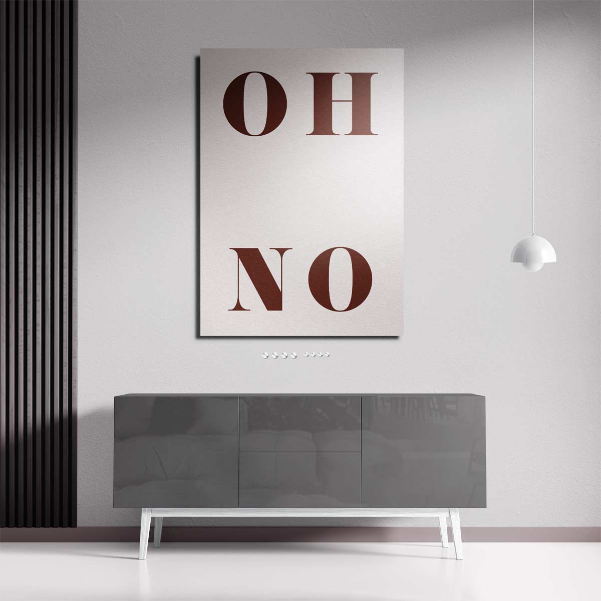 Oh No Poster – staande wandkunst voor woonkamer of interieur
