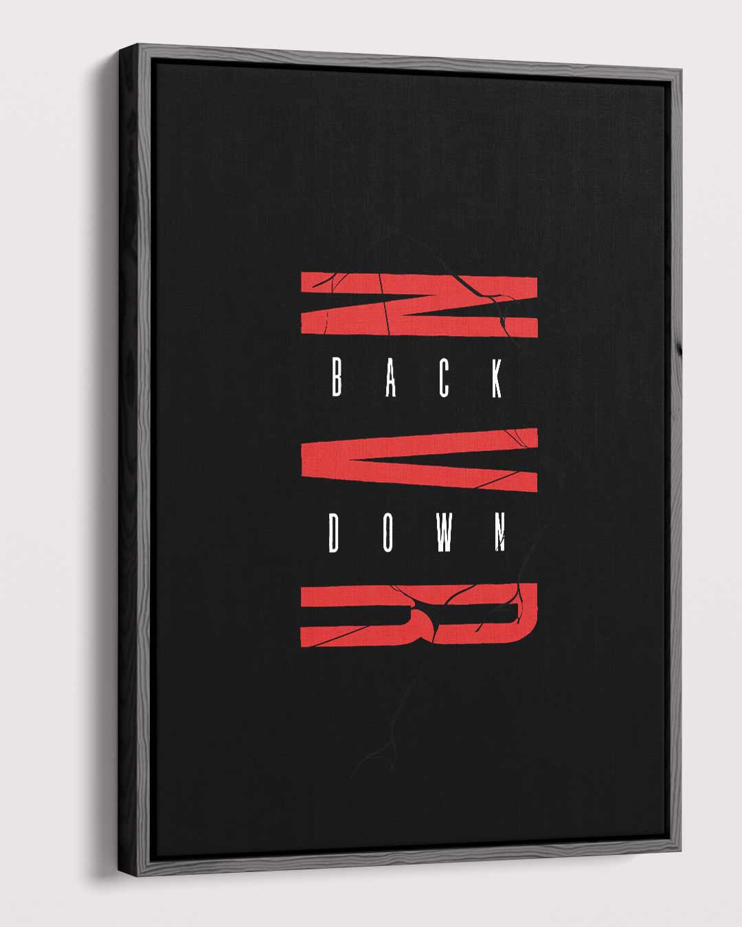 Never Back Down – staande wandkunst voor woonkamer of interieur