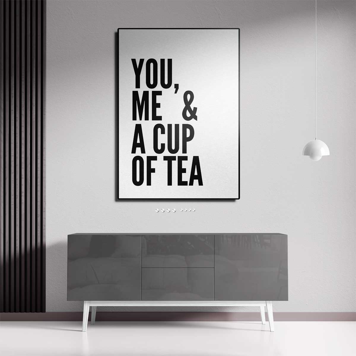 You, Me & A Cup of Tea Poster – staand kunstwerk voor modern interieur