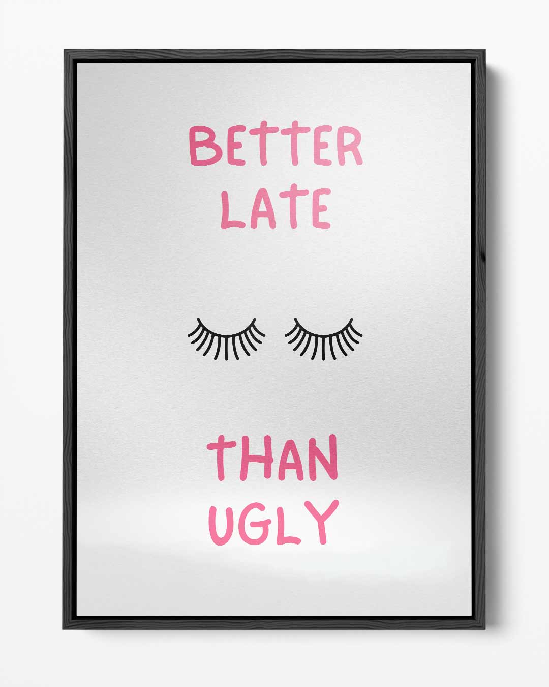 Better Late Than Ugly – portret kunstwerk als wanddecoratie