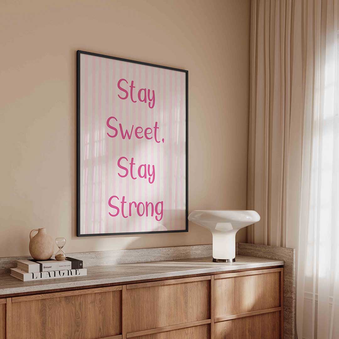 Stay sweet stay strong – kleurrijke Pop Art poster in staand formaat