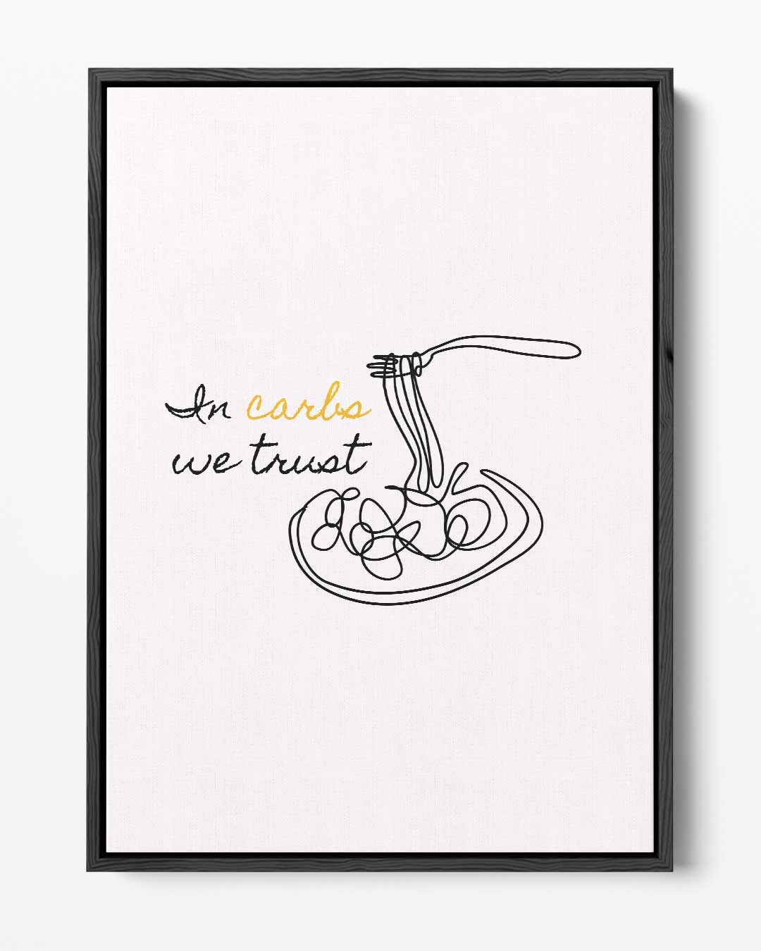 In Carbs We Trust Poster – portret kunstwerk als wanddecoratie