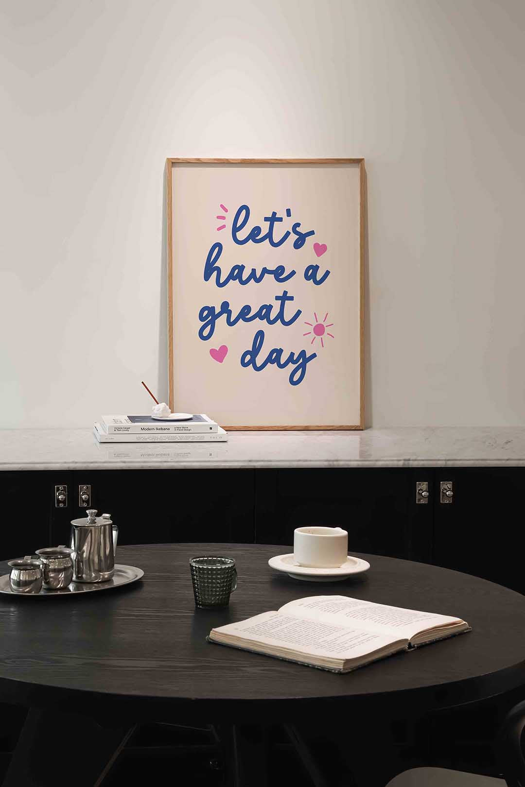Let's have a great day – abstracte poster in staand formaat