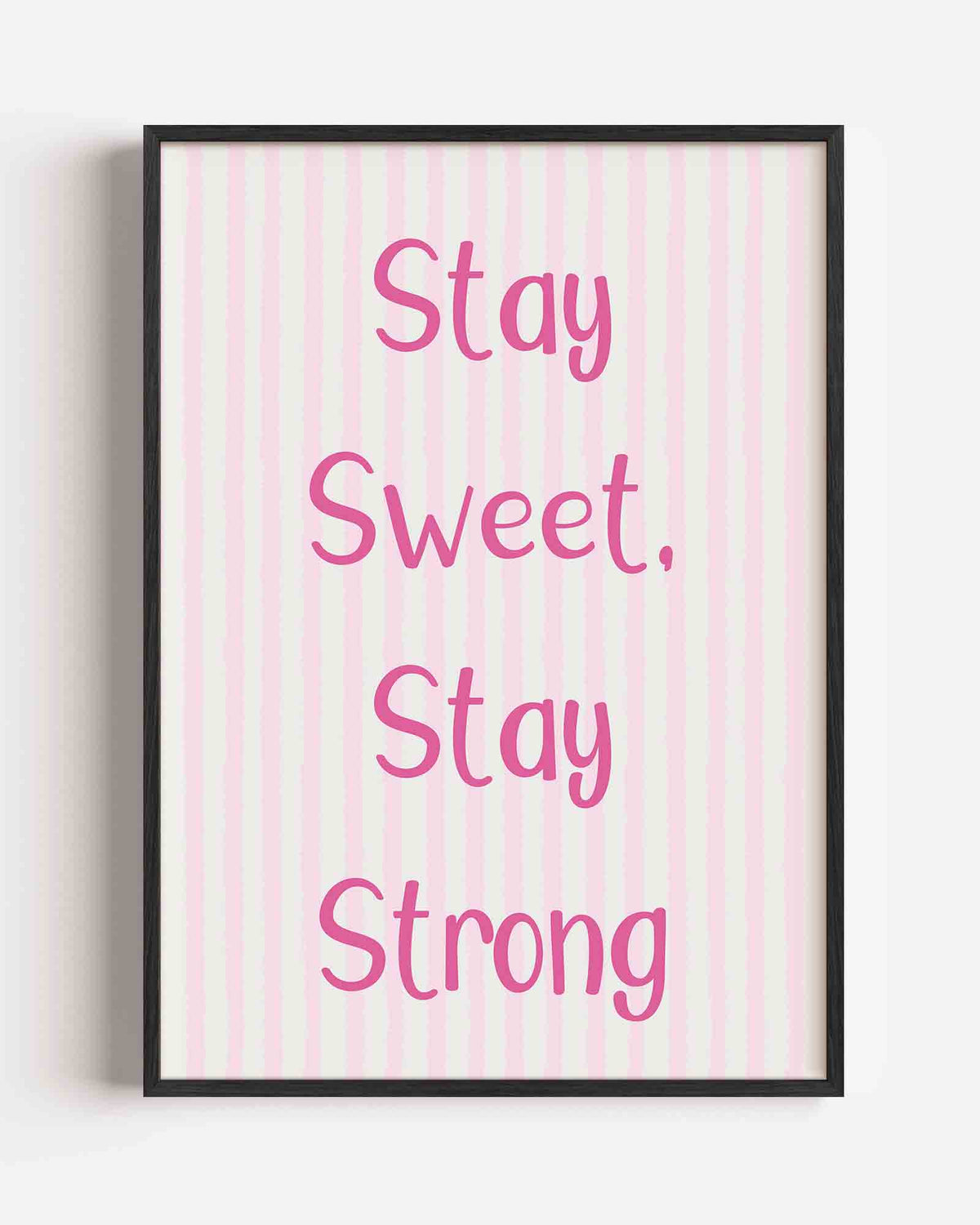 Stay sweet stay strong – Pop Art portret poster als wanddecoratie