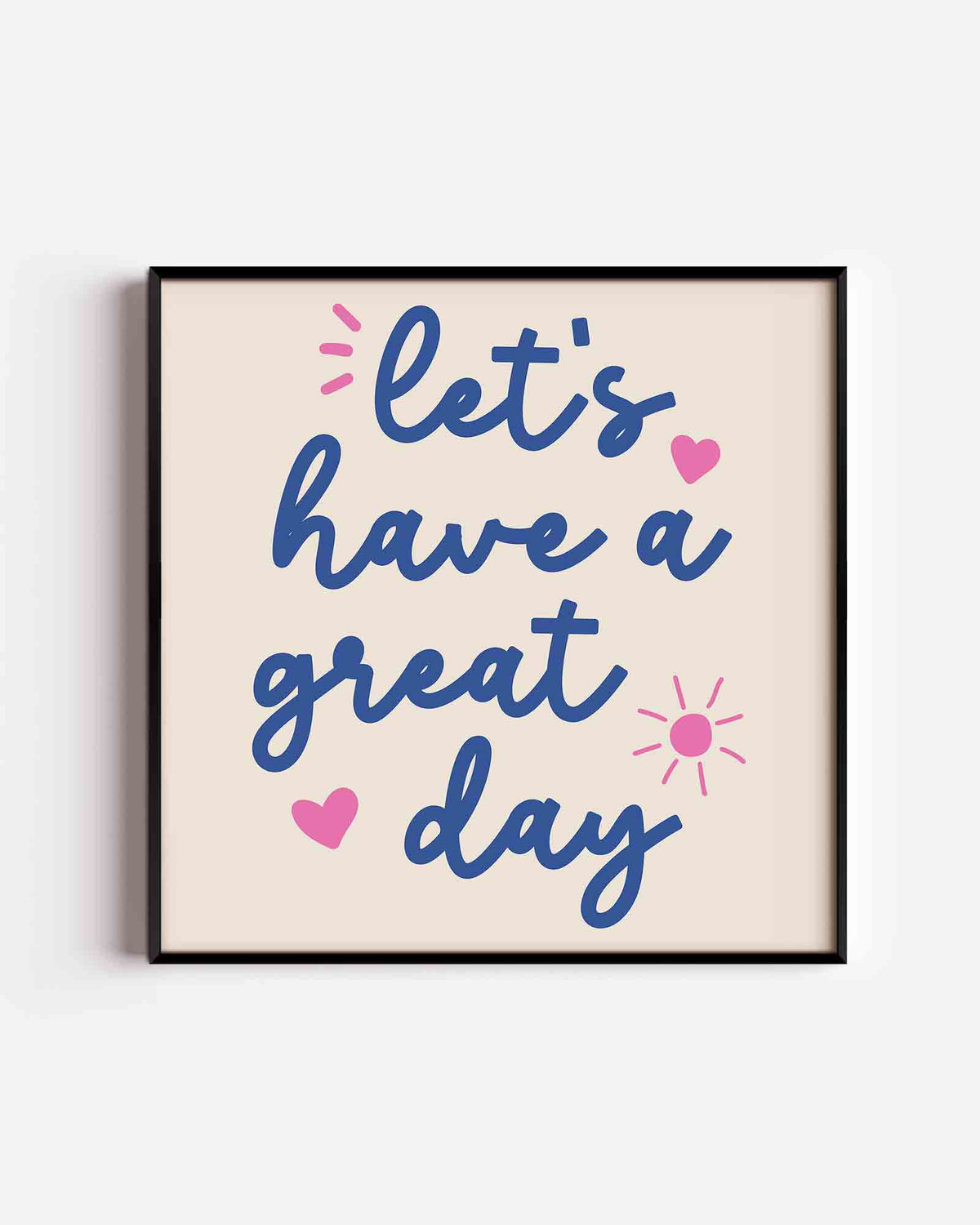 Let's have a great day – vierkante poster met kleur en vormen als wanddecoratie