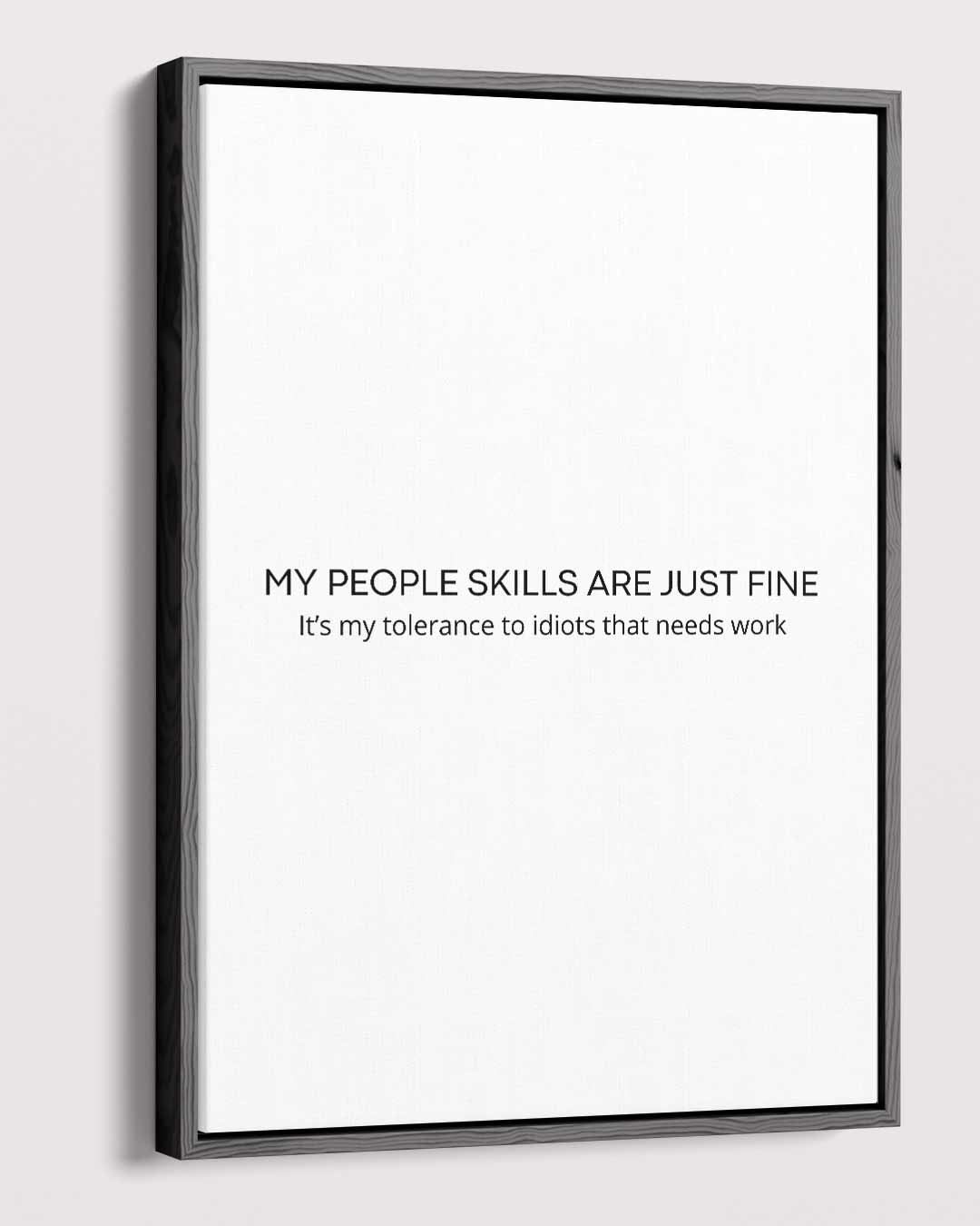 Grappige Tekstposter "People Skills – staande wandkunst voor woonkamer of interieur