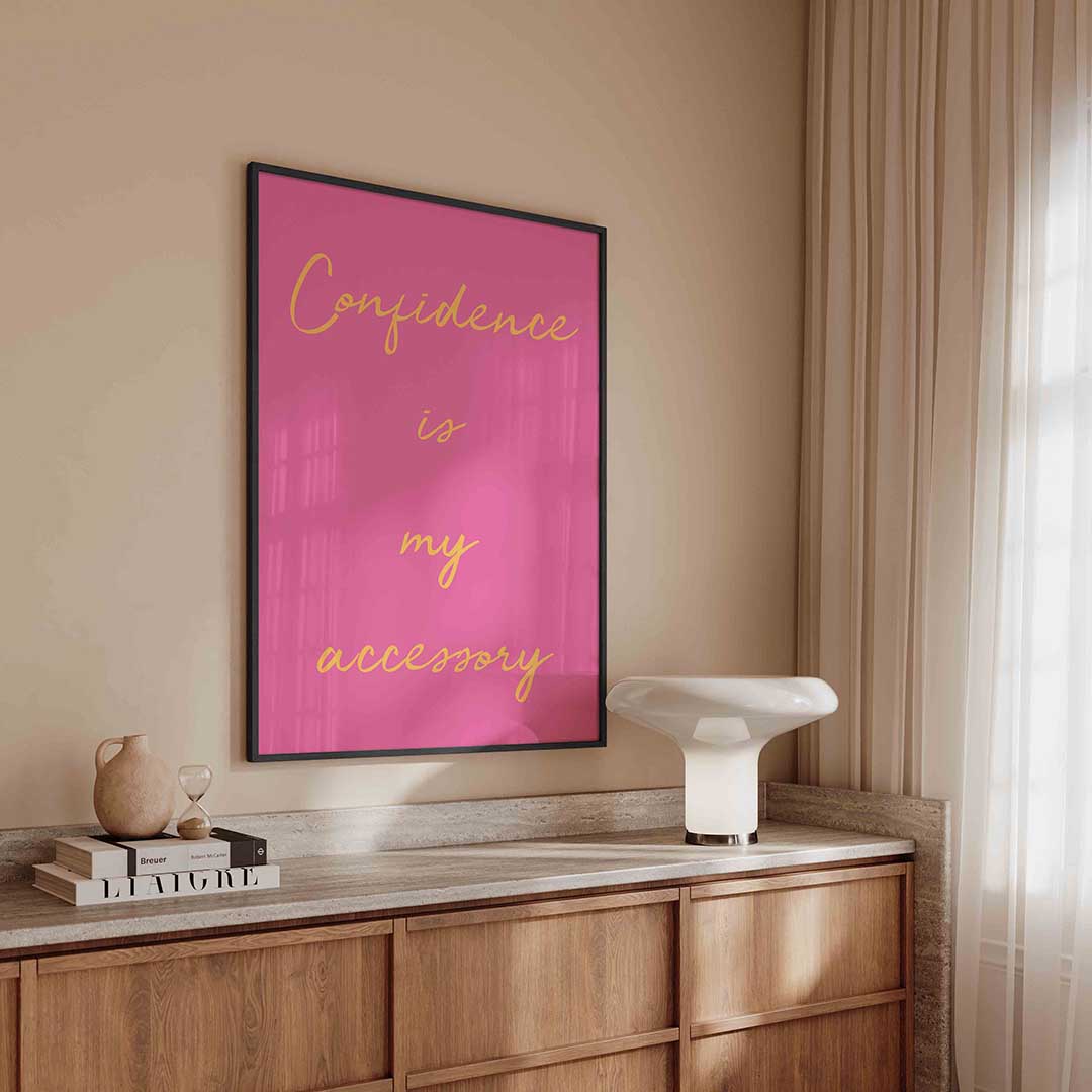 Confidence is my accessory – kleurrijke Pop Art poster in staand formaat