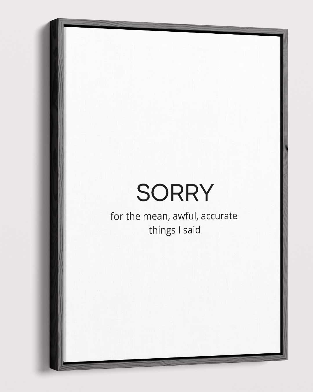 Sorry Tekstkunst – staande wandkunst voor woonkamer of interieur