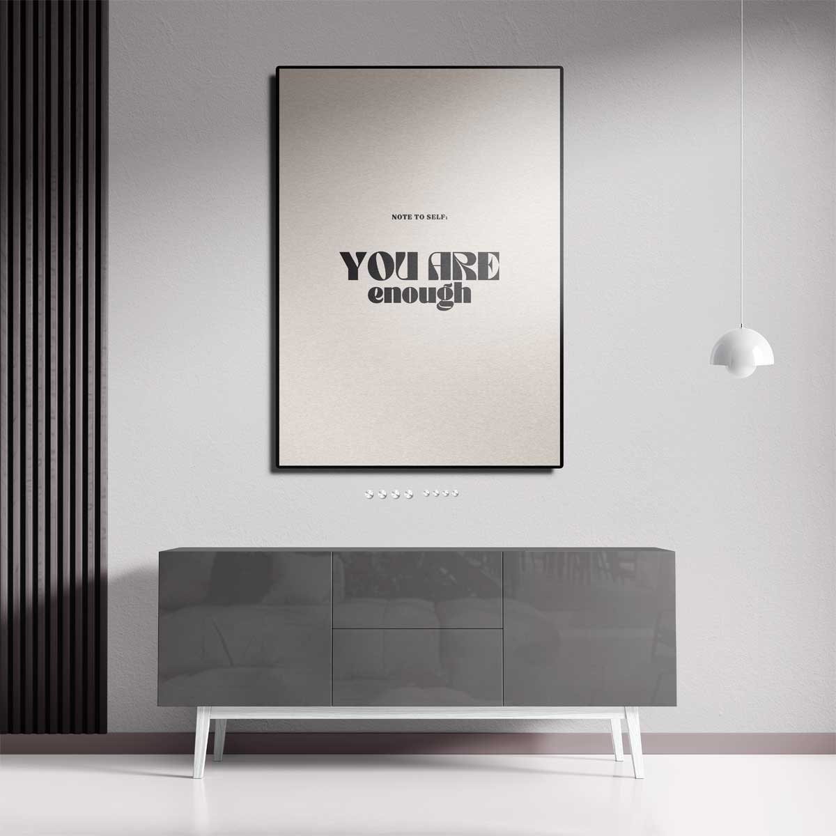 Inspirerende Motivatieposter "You Are Enough – staand kunstwerk voor modern interieur