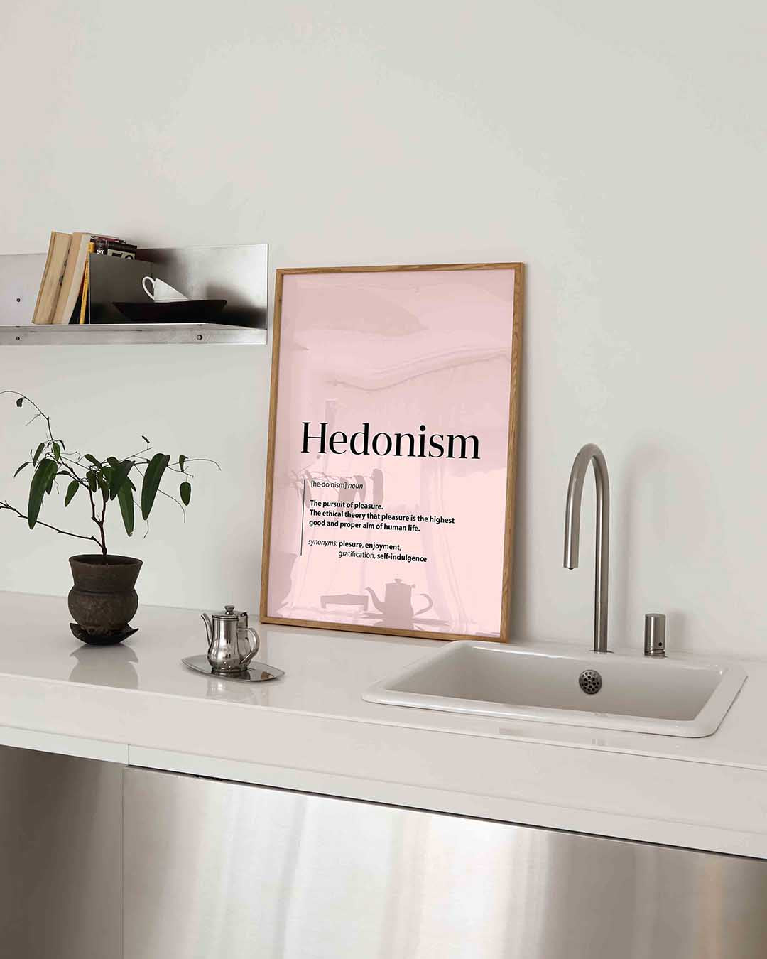 Hedonism definitie – keukenposter in staand formaat