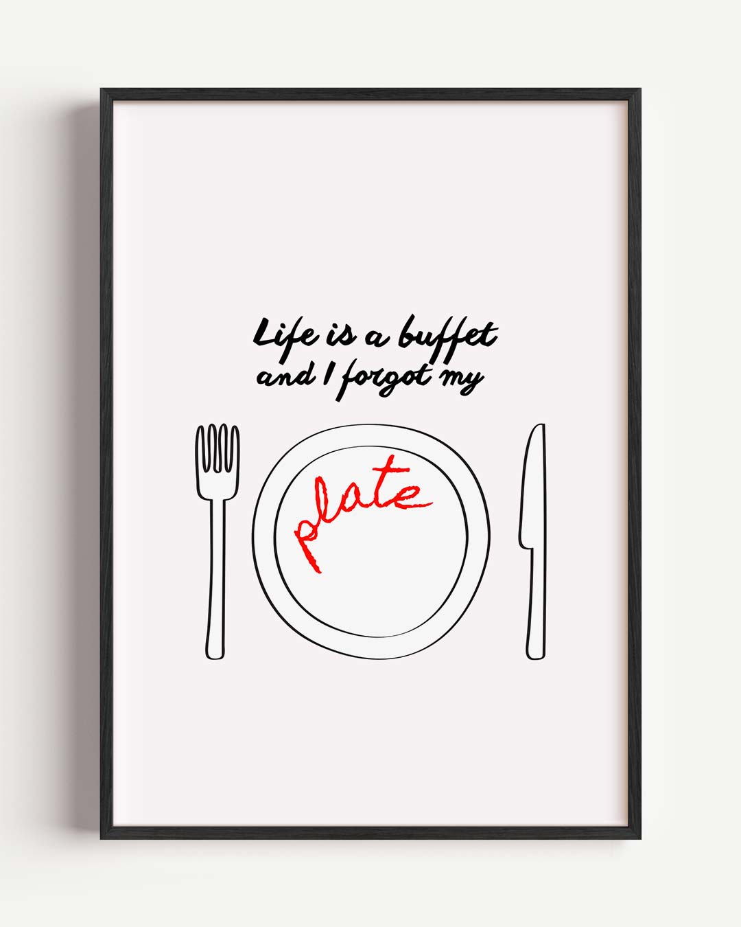 Life is a Buffet – keuken portret poster als wanddecoratie