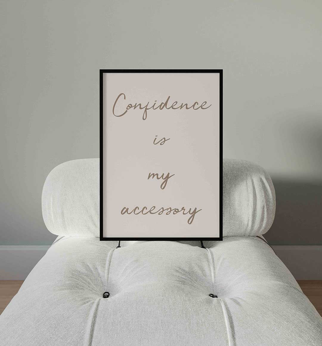 Confidence is my accessory – staande Pop Art wanddecoratie van WallArtistic