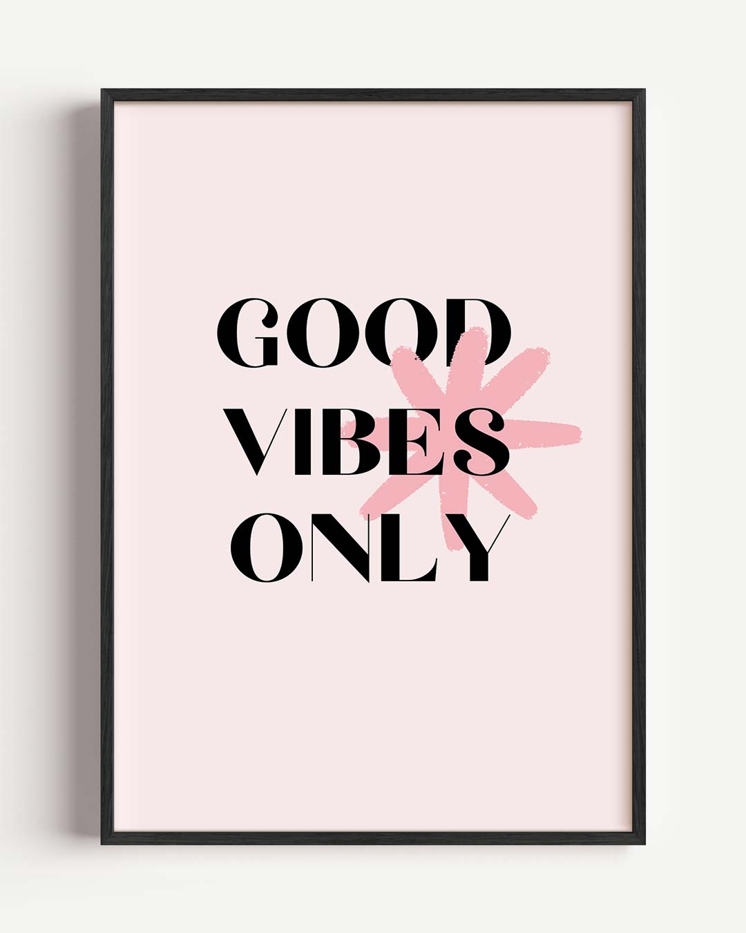Good Vibes Only – quote portret poster als wanddecoratie