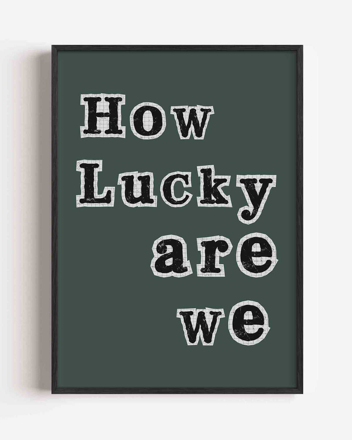 How lucky are we – Pop Art portret poster als wanddecoratie