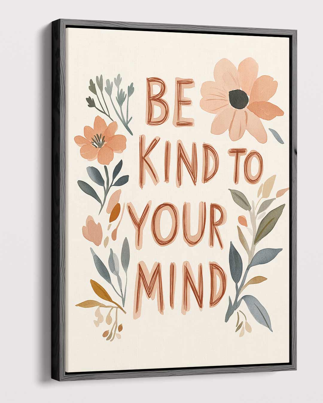 Be Kind to Your Mind Floral Print – plexiglas wanddecoratie in portret formaat