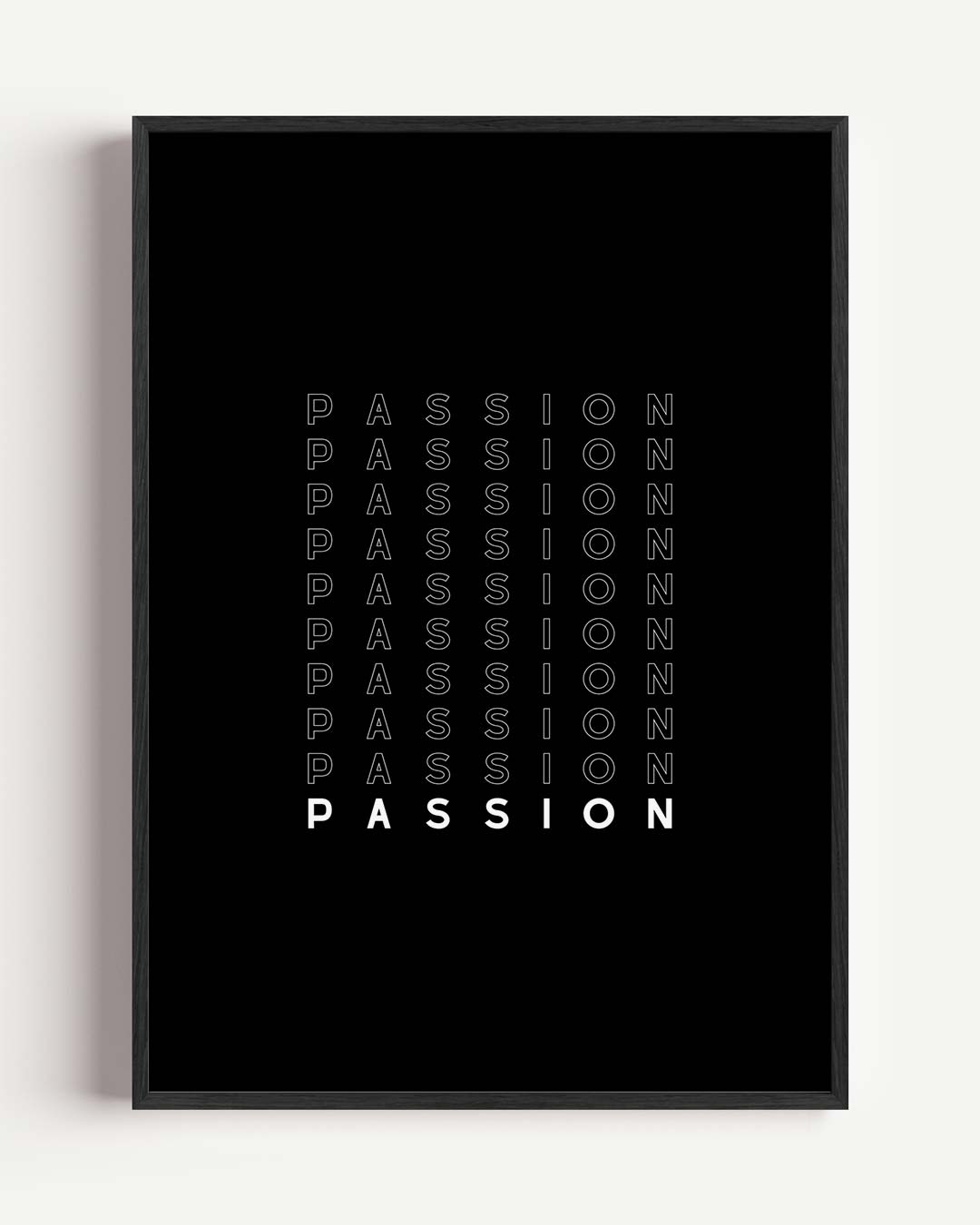 Passion – quote portret poster als wanddecoratie