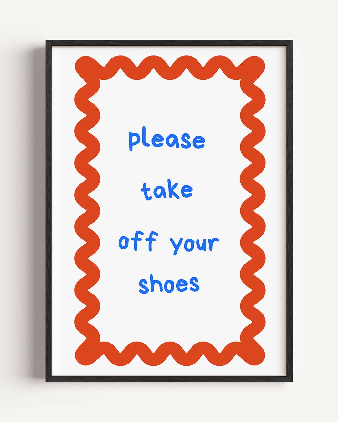 Welkomstposter "Schoenen Uit! – quote portret poster als wanddecoratie