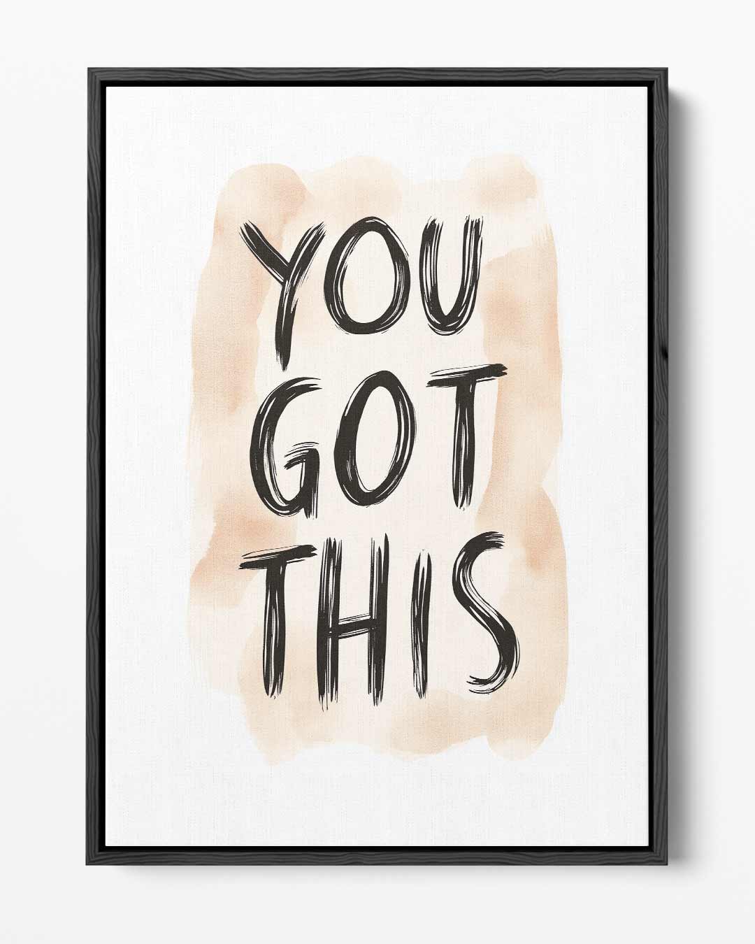 Inspirerende "You Got This" Poster – portret kunstwerk als wanddecoratie