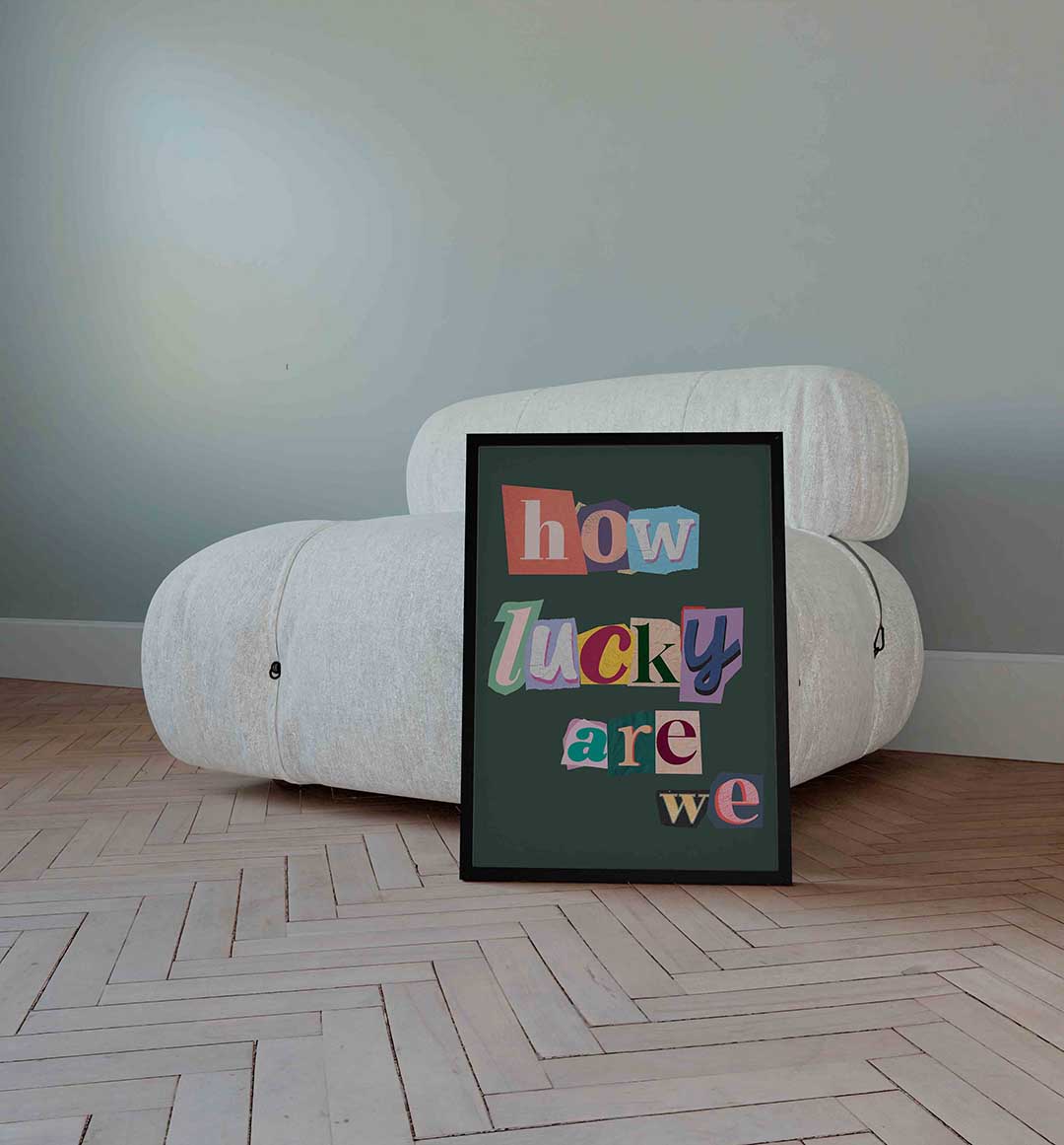 How lucky are we – Pop Art wandkunst als portret poster