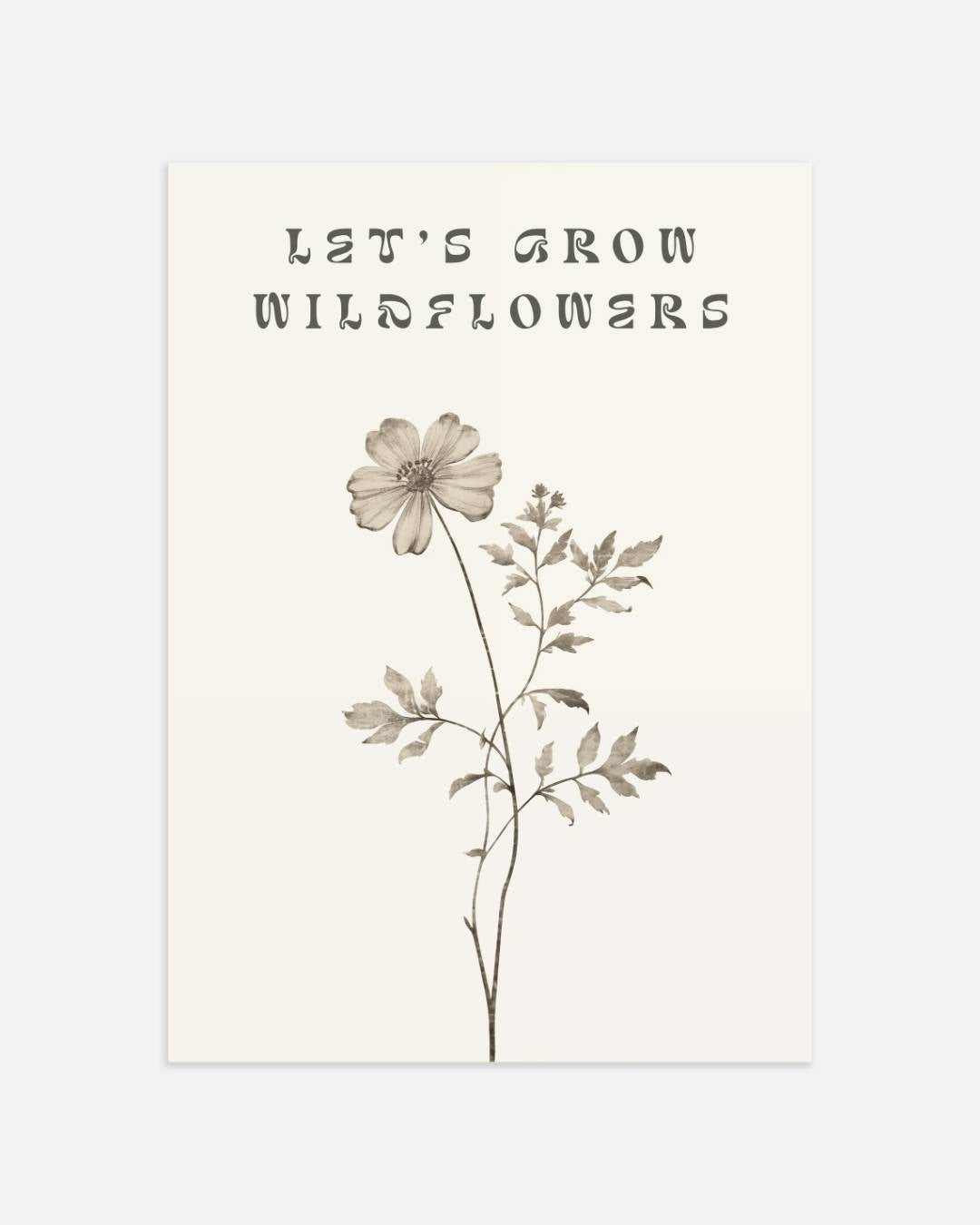 Let's Grow Wildflowers Poster – portret wanddecoratie van WallArtistic