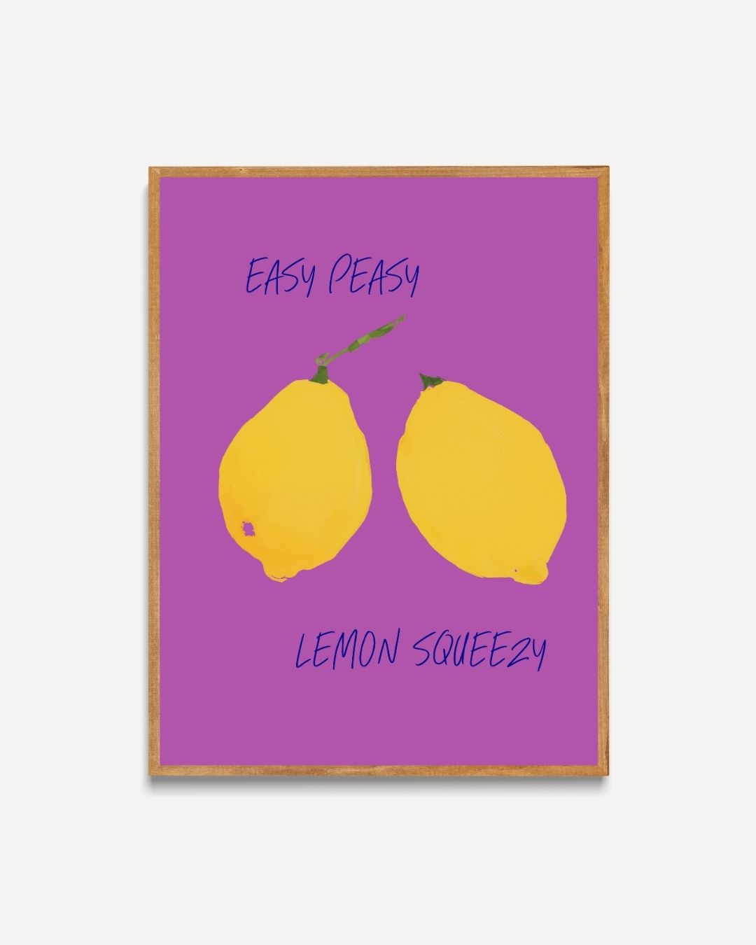 Easy peasy lemon squeezy Poster – portret poster als wanddecoratie