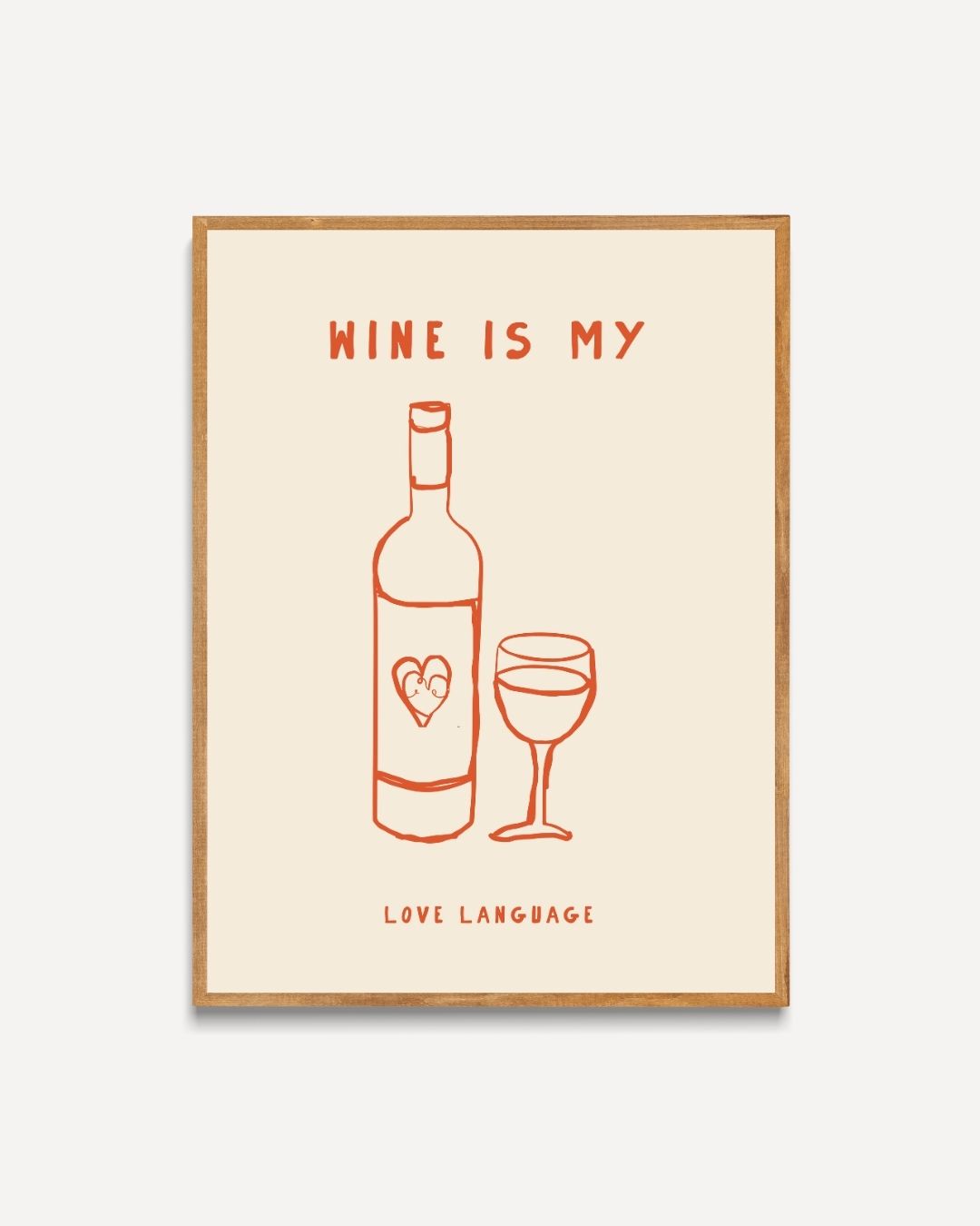 Wine is My Love Language Poster – portret poster als wanddecoratie
