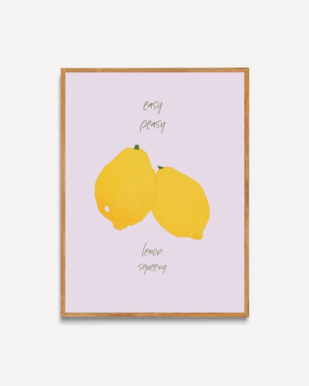 Easy peasy lemon squeezy Poster – portret poster als wanddecoratie