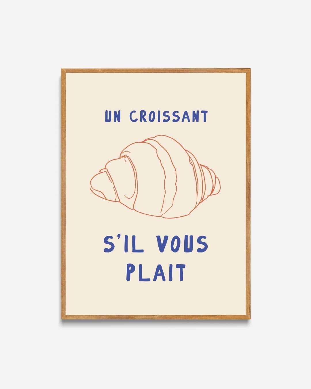 Un croissant s'il vous plaît Poster – portret poster als wanddecoratie