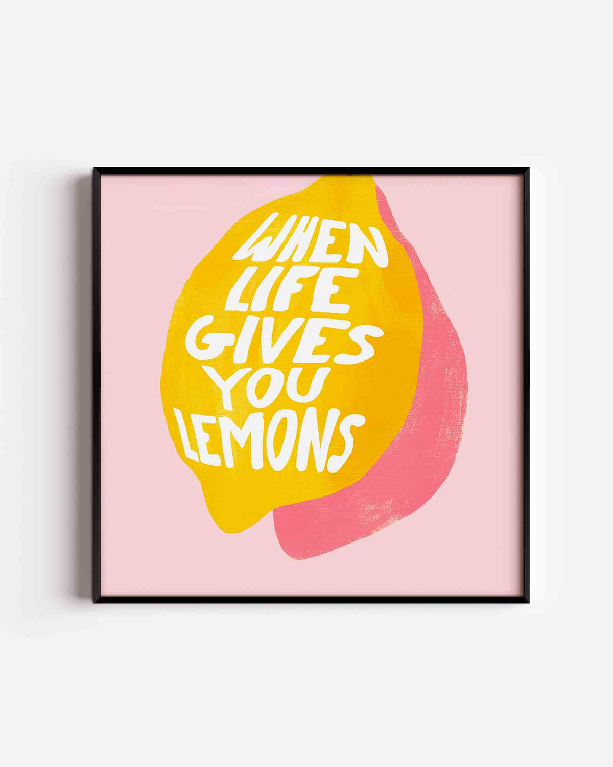 When life gives you lemons – keuken vierkante poster als wanddecoratie