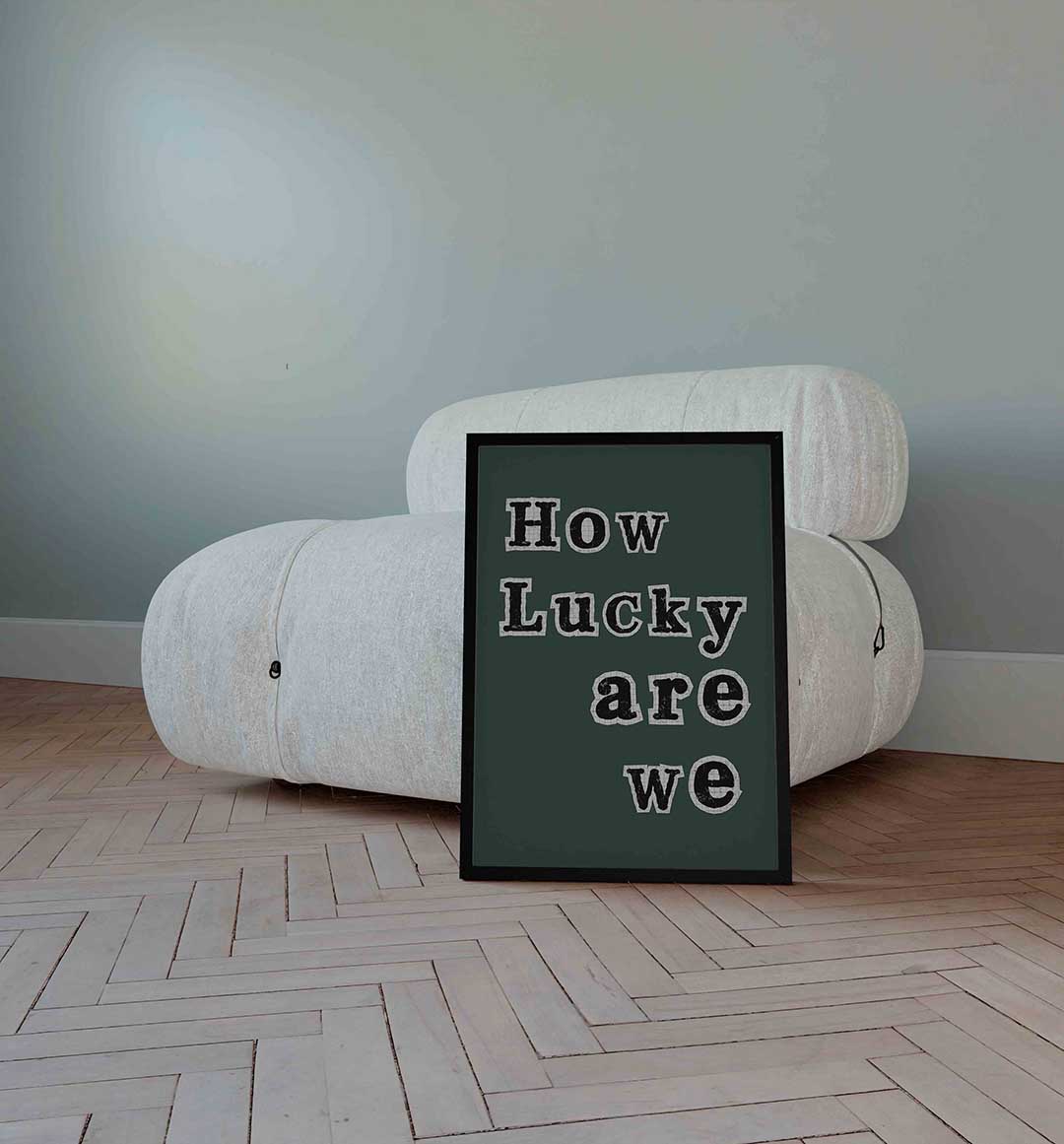 How lucky are we – Pop Art wandkunst als portret poster