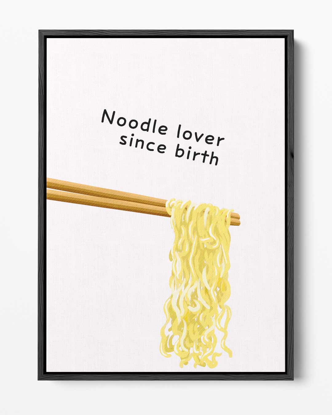 Noodle Lover Sinds Geboorte – portret kunstwerk als wanddecoratie