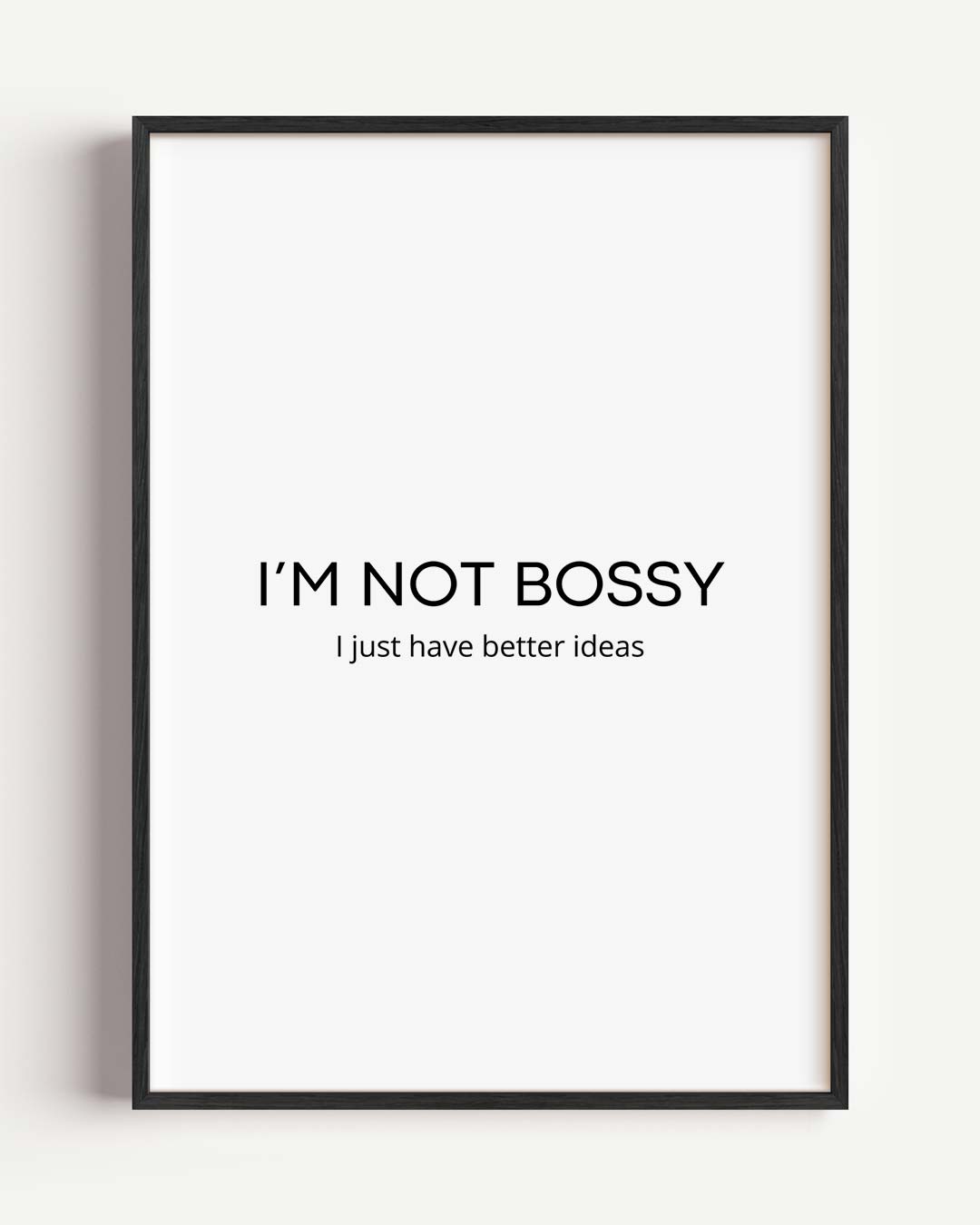 Motivatieposter "Niet Bazig – quote portret poster als wanddecoratie