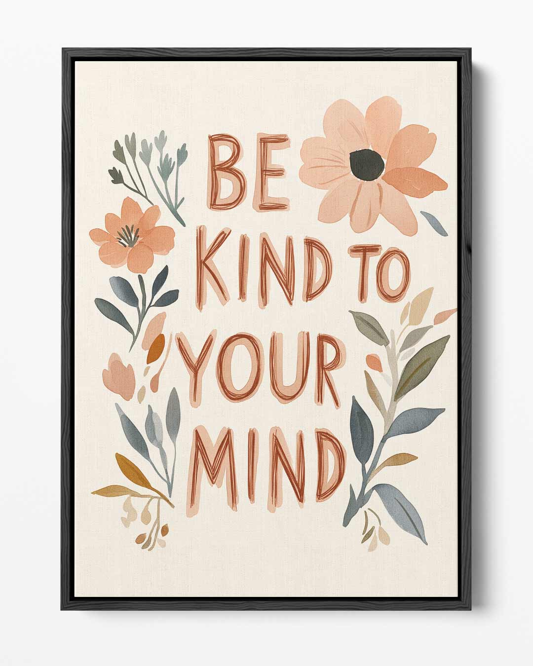 Be Kind to Your Mind Floral Print – portret kunstwerk als wanddecoratie