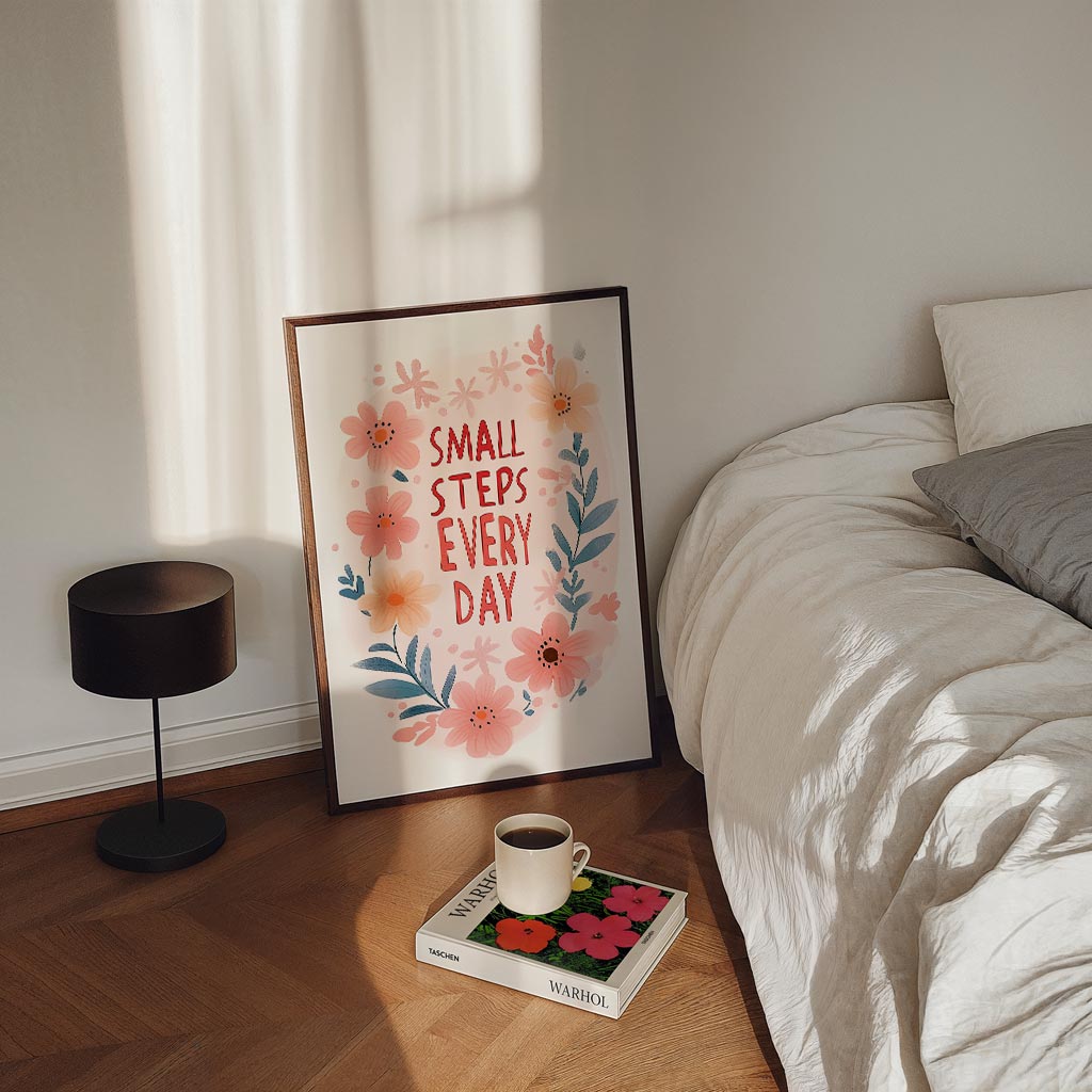 Inspirerende Bloemenposter - Small Steps Every Day – kinderposter in staand formaat