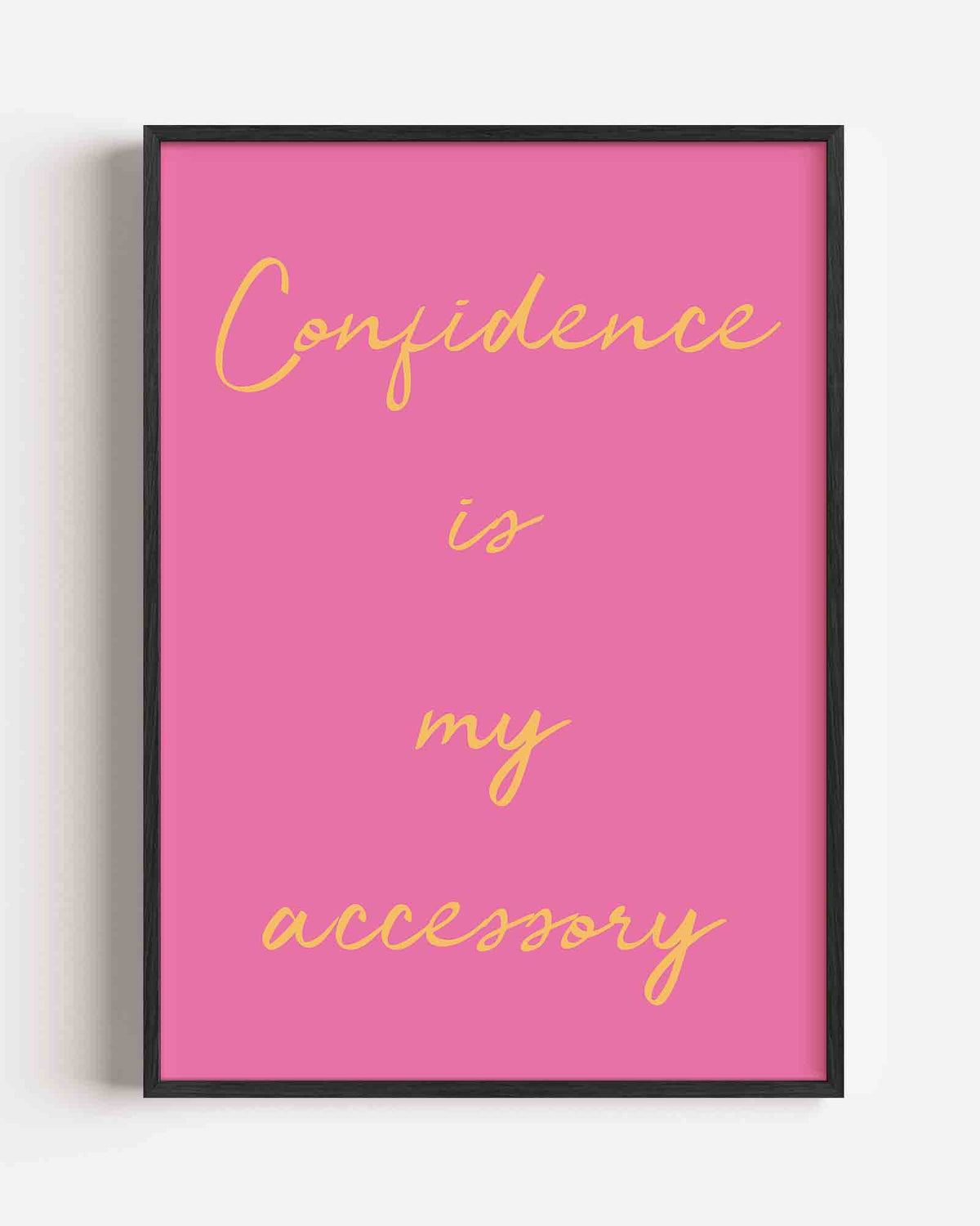 Confidence is my accessory – Pop Art portret poster als wanddecoratie