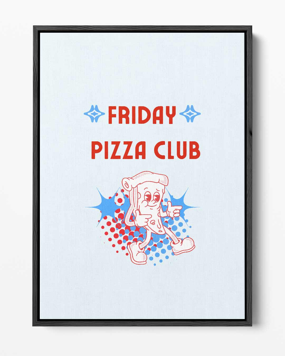 Friday Pizza Club Poster – portret kunstwerk als wanddecoratie