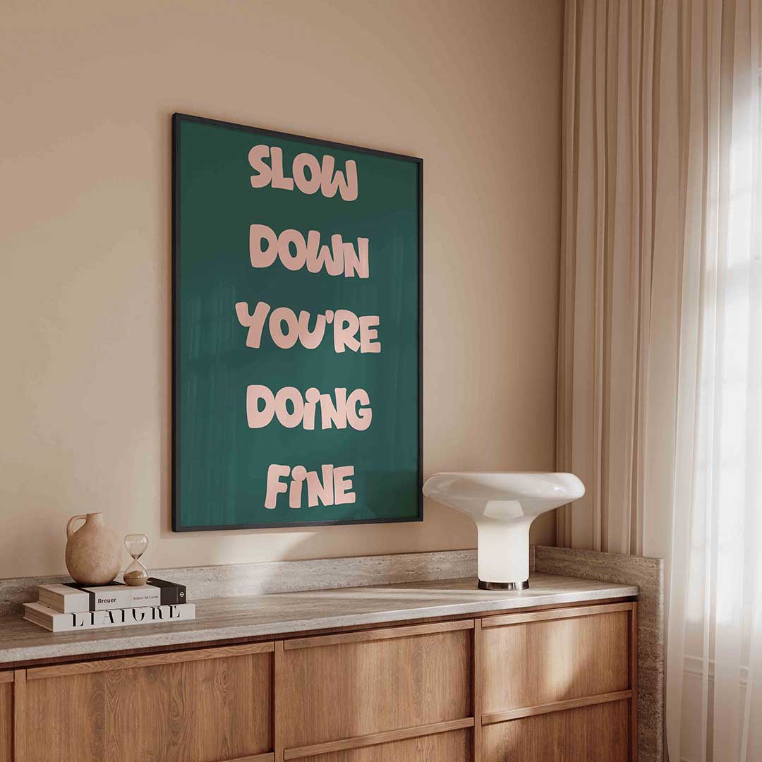 Slow down you're doing fine – kleurrijke Pop Art poster in staand formaat