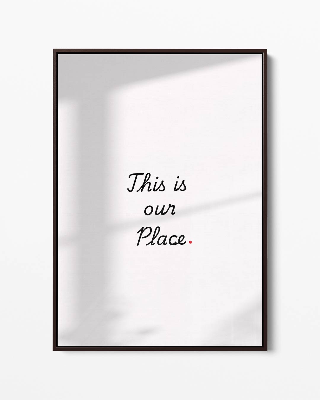 Inspirerende Wandtekst "Our Place – portret kunstwerk als wanddecoratie