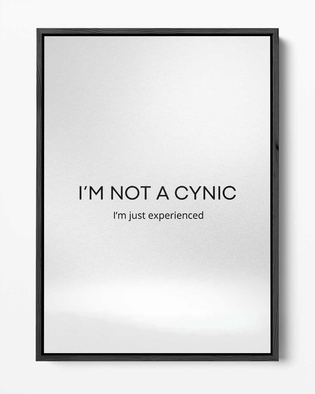 Cynic Experience Quote Poster – portret kunstwerk als wanddecoratie