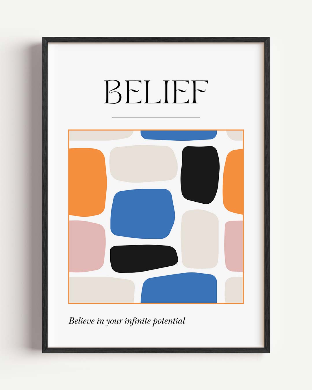 Kleurrijke Inspiratieposter Belief – quote portret poster als wanddecoratie