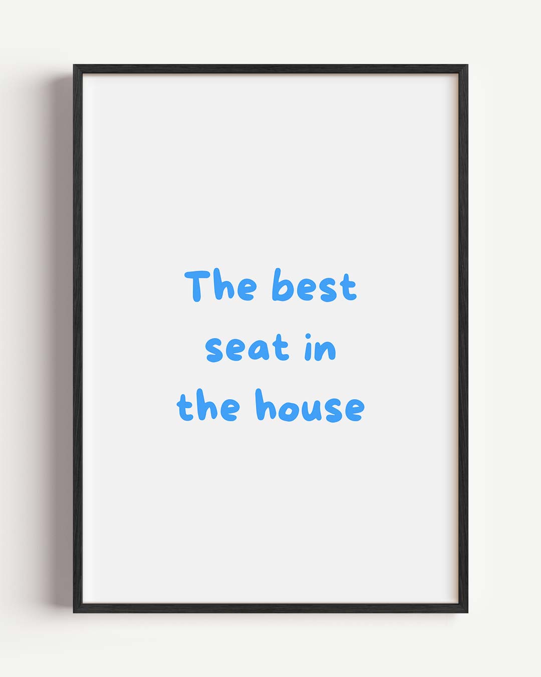 Stijlvolle "Best Seat" – quote portret poster als wanddecoratie