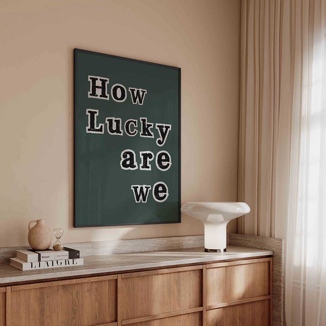 How lucky are we – kleurrijke Pop Art poster in staand formaat