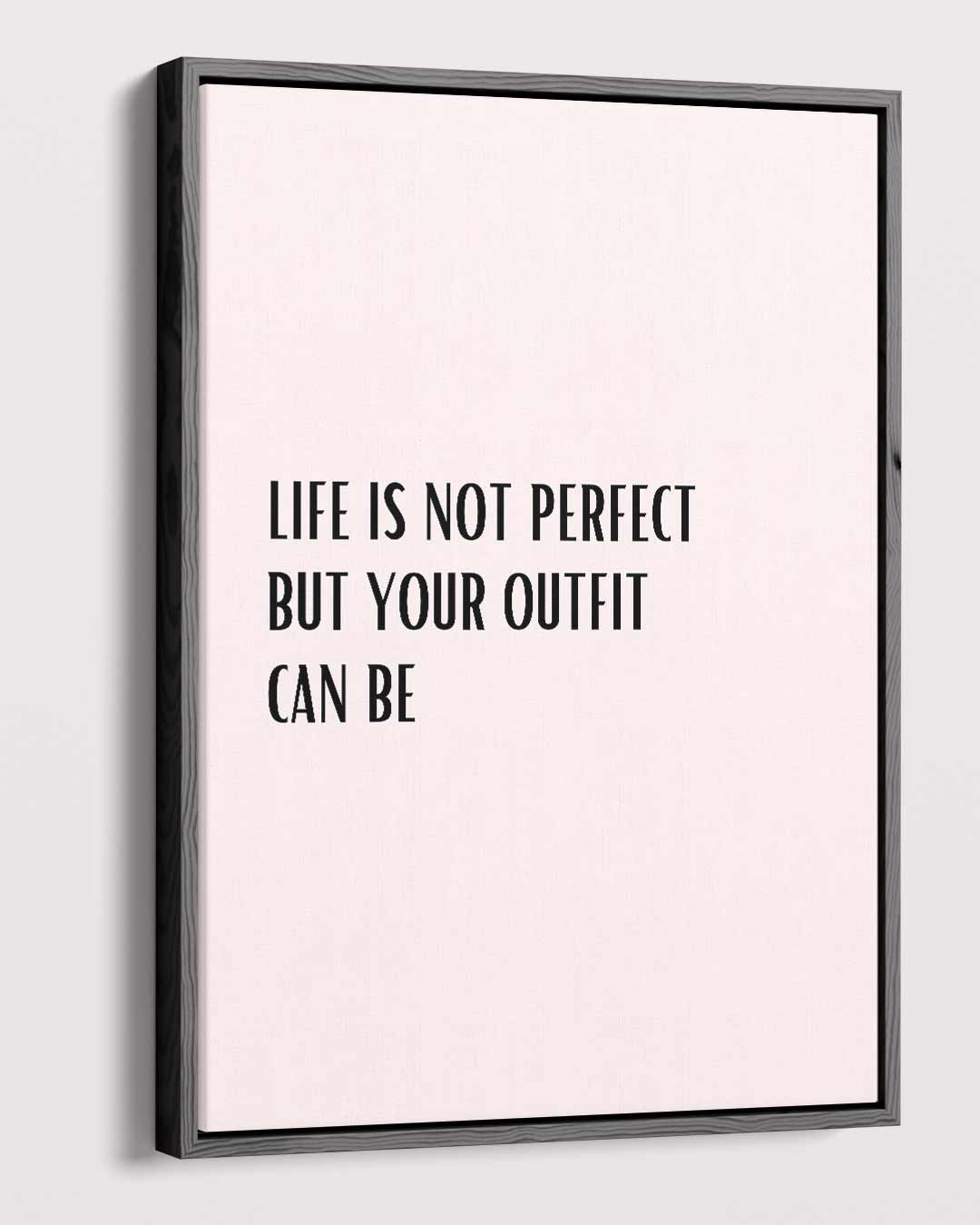 Inspirerende Outfit Quote – staande wandkunst voor woonkamer of interieur