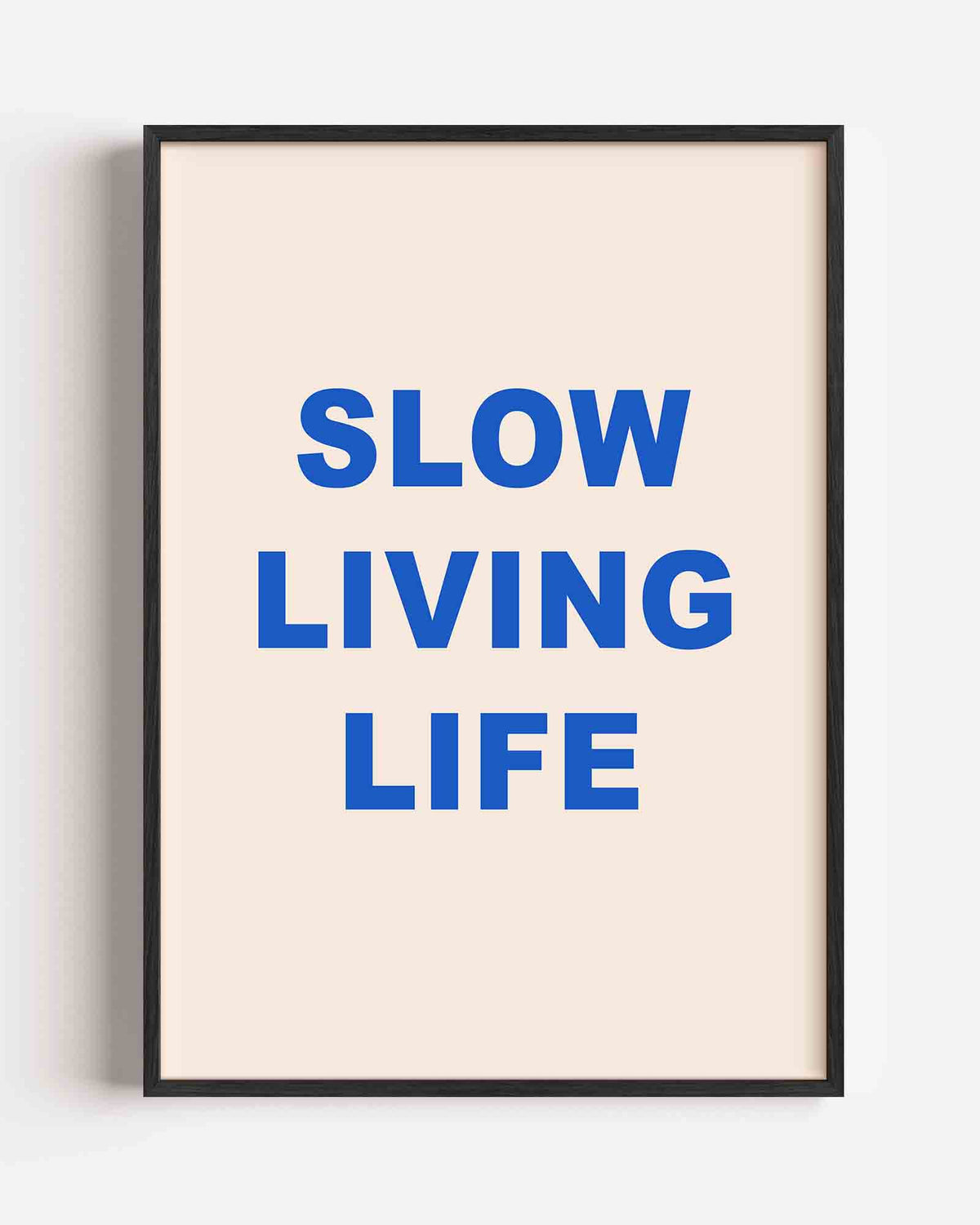 Slow living life – Slow Living portret poster als wanddecoratie