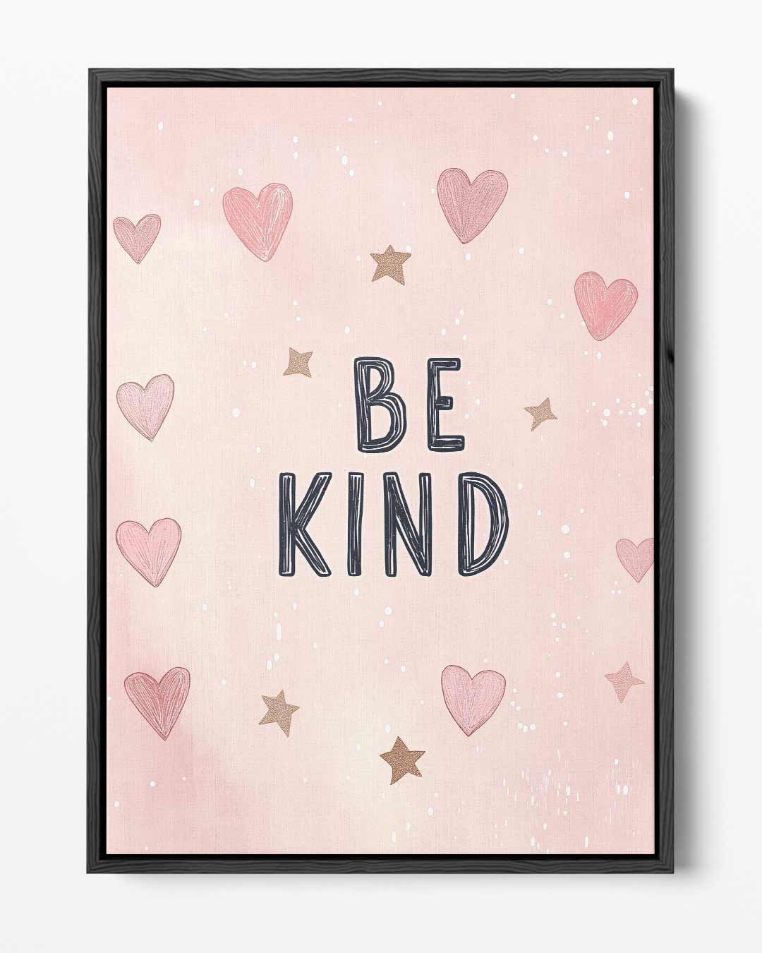 Be Kind Poster – portret kunstwerk als wanddecoratie